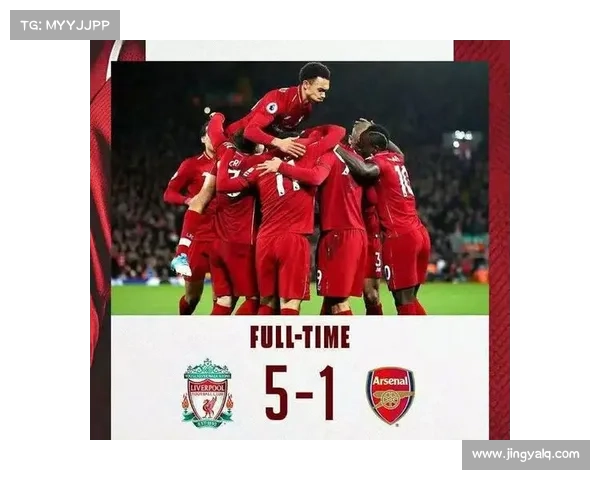 如何查找利物浦与阿森纳比赛的准确时间及相关信息